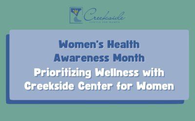 Women’s Health Awareness Month: Prioritizing Women’s Wellness with Creekside Center for Women