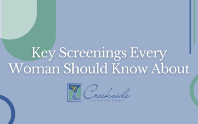 Key Screenings Every Woman Should Know About